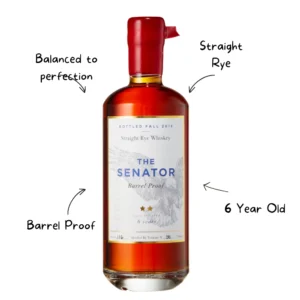 The Senator 6 Year Old Barrel Proof Straight Rye Whiskey