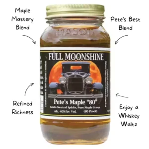 Full Moonshine Pete’s Maple Whiskey